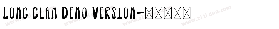 Long Clam Demo Version字体转换